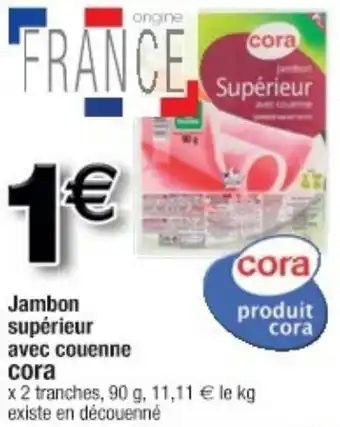 Cora x Carrefour Jambon offre
