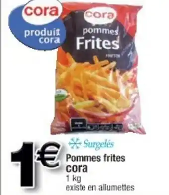 Cora x Carrefour Pommes frites offre