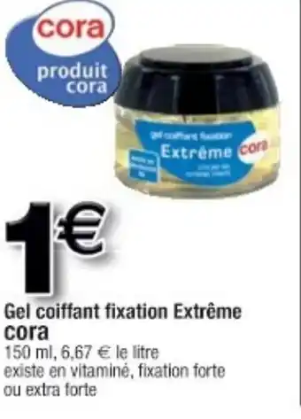 Cora x Carrefour Gel coiffant fixation extrême offre