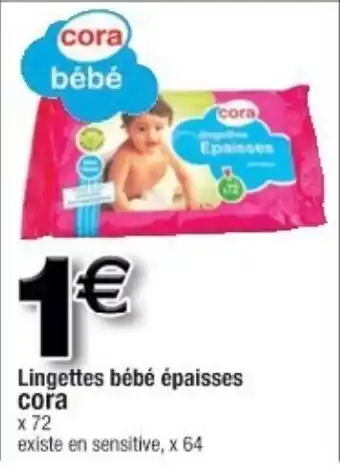 Cora x Carrefour Lingettes bébé épaisses offre
