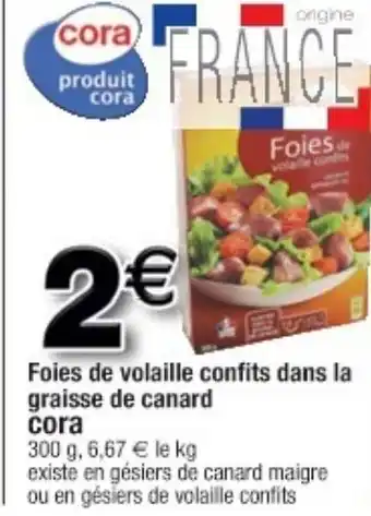 Cora x Carrefour Foires de volaille confits dans la offre