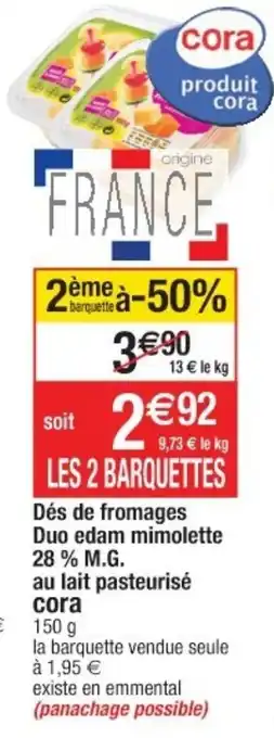 Cora x Carrefour Dés de fromages offre