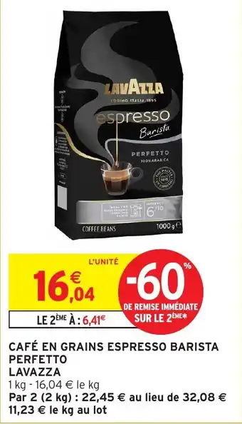 Intermarché LAVAZZA Café en grains espresso barista perfetto offre