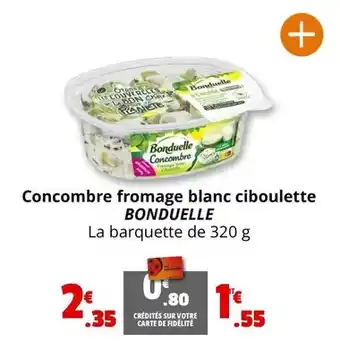 Coccinelle Supermarché Bonduelle - concombre fromage blanc ciboulette offre