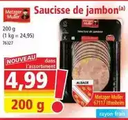 Norma Metzger muller - saucisse de jambon offre