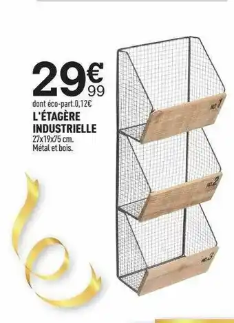 L'étagÚre Industrielle