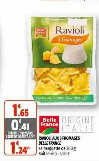Coccimarket Ravioli Aux 3 Fromages Belle France offre
