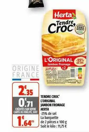 Coccimarket Tendre Croc' L'original Jambon Fromage Herta offre