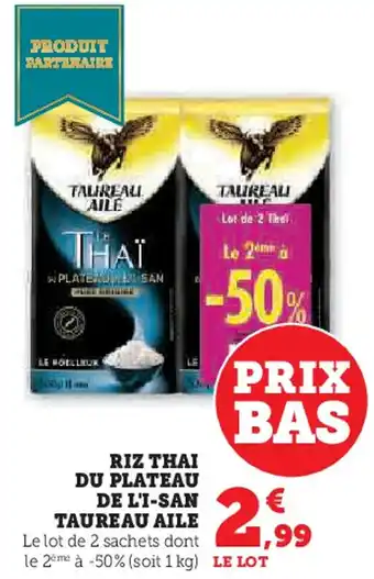 Hyper U TAUREAU AILE Riz thai du plateau de l'i-san offre