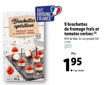Lidl 9 Brochettes de fromage frais et tomates cerises offre