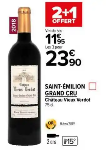 Carrefour Market Saint-émilion Grand Cru Château Vieux Verdot offre