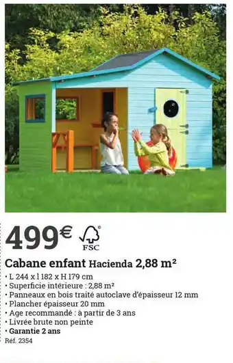 Cabane Enfant Hacienda 2,88 MÂČ