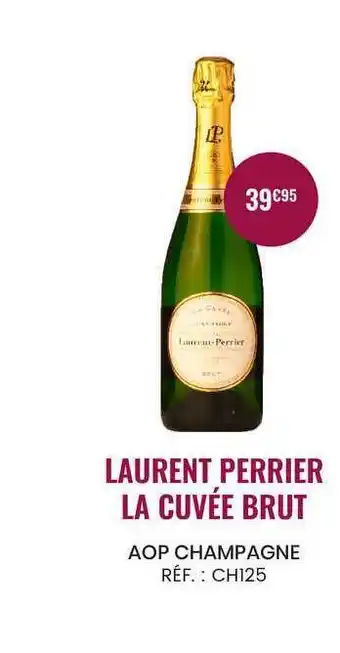 Nicolas Laurent Perrier La Cuvée Brut Aop Champagne offre