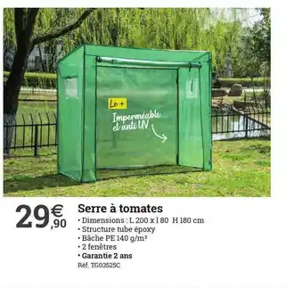 Espace emeraude Serre à Tomates offre