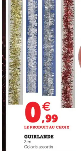 Super U Guirlande offre