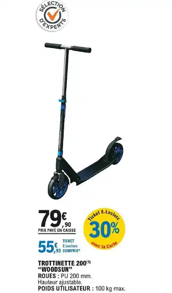 E.Leclerc Sport Trottinette 200 Woodsun offre