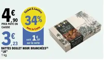 E.Leclerc "JA" Dattes deglet nour branchées offre