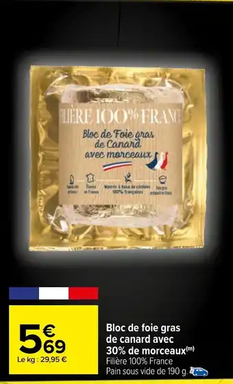 Carrefour Bloc de foie gras de canard avec 30% de morceaux offre