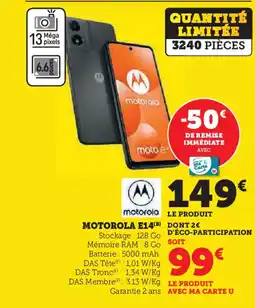 Super U MOTOROLA E14 offre