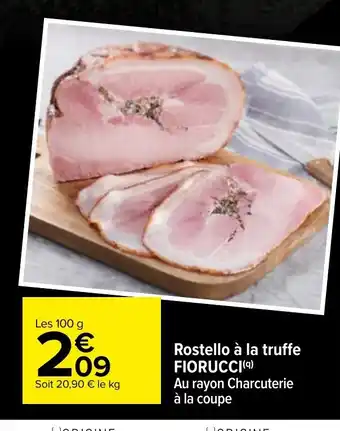 Carrefour Rostello a La Truffe FIORUCCI offre