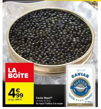 Carrefour Caviar Baeri offre