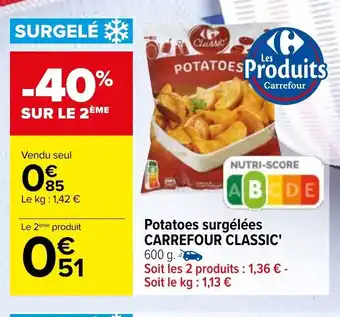 Carrefour Potatoes Surgélées Carrefour Classic' offre