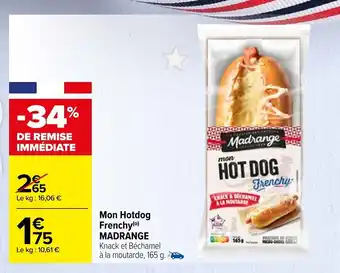 Carrefour Mon Hotdog Frenchy Madrange offre