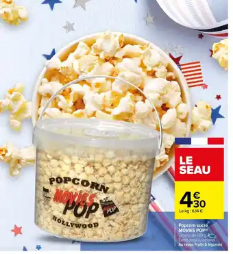 Carrefour Popcorn Sucré Movies Pop offre