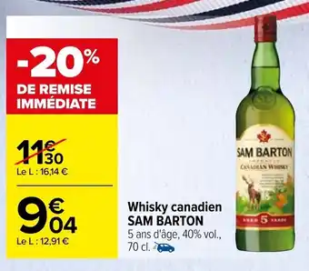 Carrefour Whisky Canadien Sam Barton offre