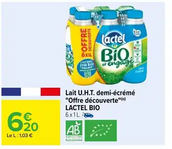 Carrefour Lait U.H.T. Demi-écréme "Offre Découverte Lactel Bio offre