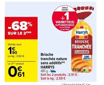 Carrefour Brioche Tranchée Nature Sans Additifs Harrys offre