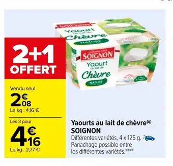 Carrefour Yaourts Au Lait De Chévre Soignon offre