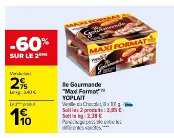 Carrefour Ile Gourmande "Maxi Format Yoplait" offre