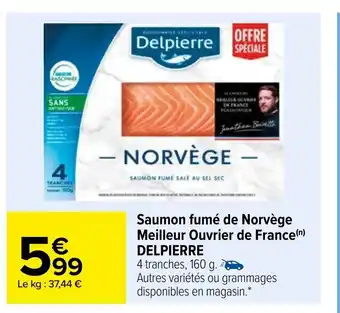 Carrefour Saumon Fumé De Norvége Meilleur Ouverier De France Delpierre offre