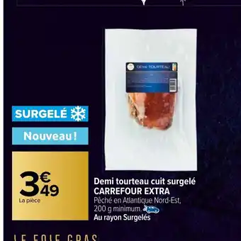 Carrefour Demi Tourteau Cuit Surgelé Carrefour Extra offre