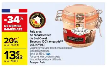 Carrefour Foie Gras De Canard Entier Du Sud Ouest Eleveurs 100% Engagés Delpeyrat offre