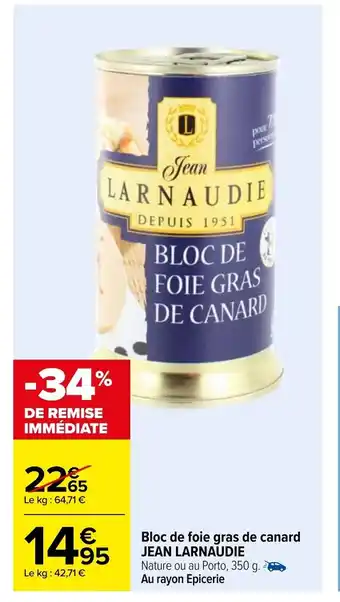 Carrefour Bloc De Foie Gras De Canard Jean Larnaudie offre