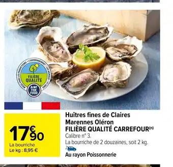 Carrefour Huitres Fines De Claires Marennes Oléron Filiére Qualité Carrefour offre