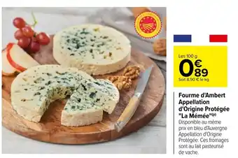 Carrefour Fourme D'Ambert Appellation D'Origine Protégée "La Mémée offre