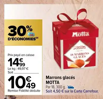 Carrefour Marrons Glacés Motta offre