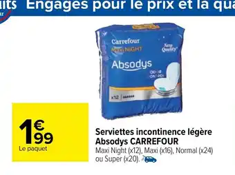 Carrefour Serviettes Incontinece Légére Absodys Carrefour offre