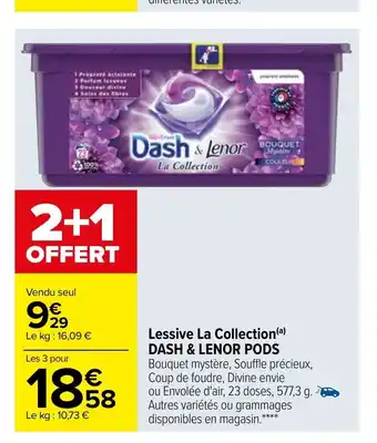 Carrefour Lessive La Collection Dash & Lenor Pods offre