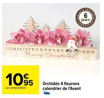 Carrefour Orchidée 4 Fleuons Calendrier De L'Avent offre
