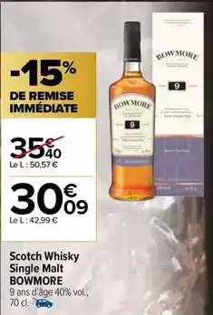 Carrefour Drive Bowmore - scotch whisky single malt offre