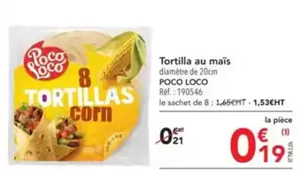 METRO Poco loco - tortilla au maïs offre