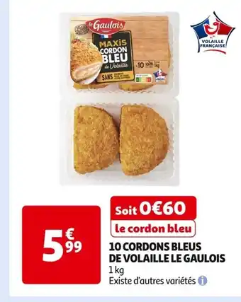 Auchan Supermarché LE GAULOIS 10 cordons bleus de volaille offre