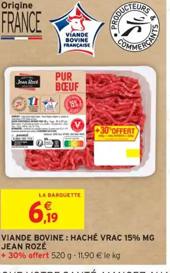 Intermarché Contact JEAN ROZÉ Viande bovine: haché vrac 15% mg offre