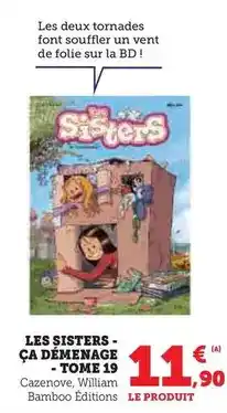 Super U Les sisters-ça démenage-tome 19 offre