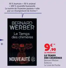 Super U Le temps des chimères offre