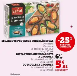 Super U ESCAL Escargots provence surgelés escal offre